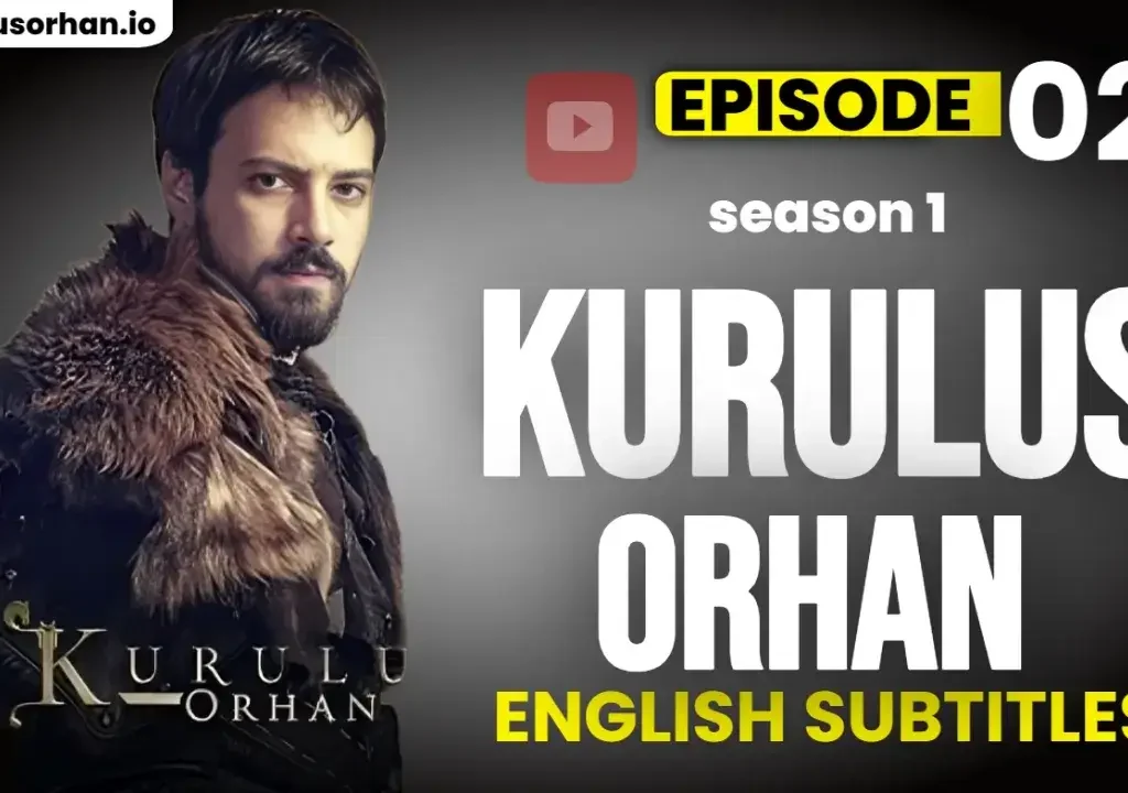 Watch Kuruluş Orhan Episode 2 in English Subtitles