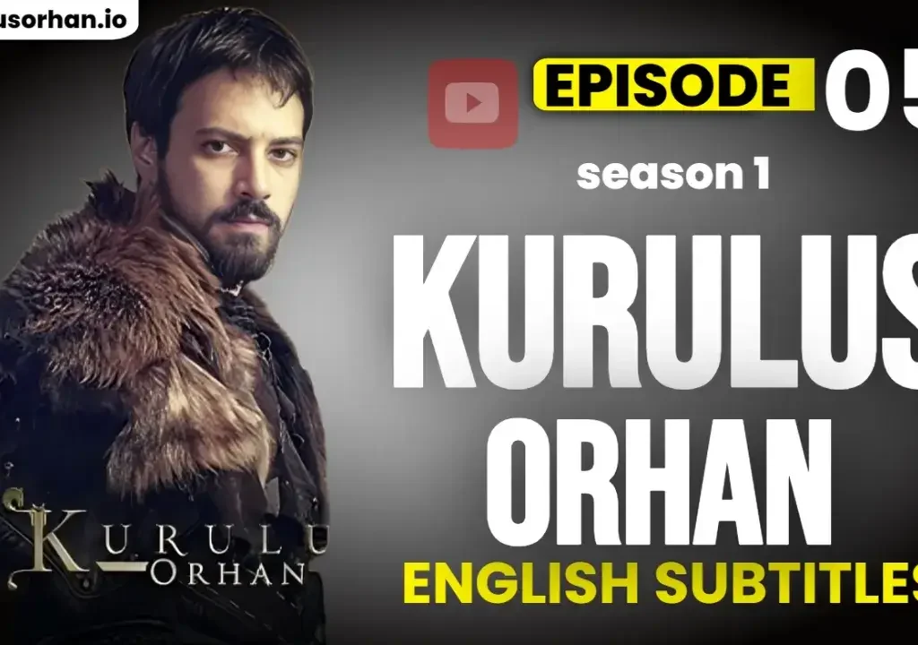 Kurulus Orhan Episode 5 in English Subtitles