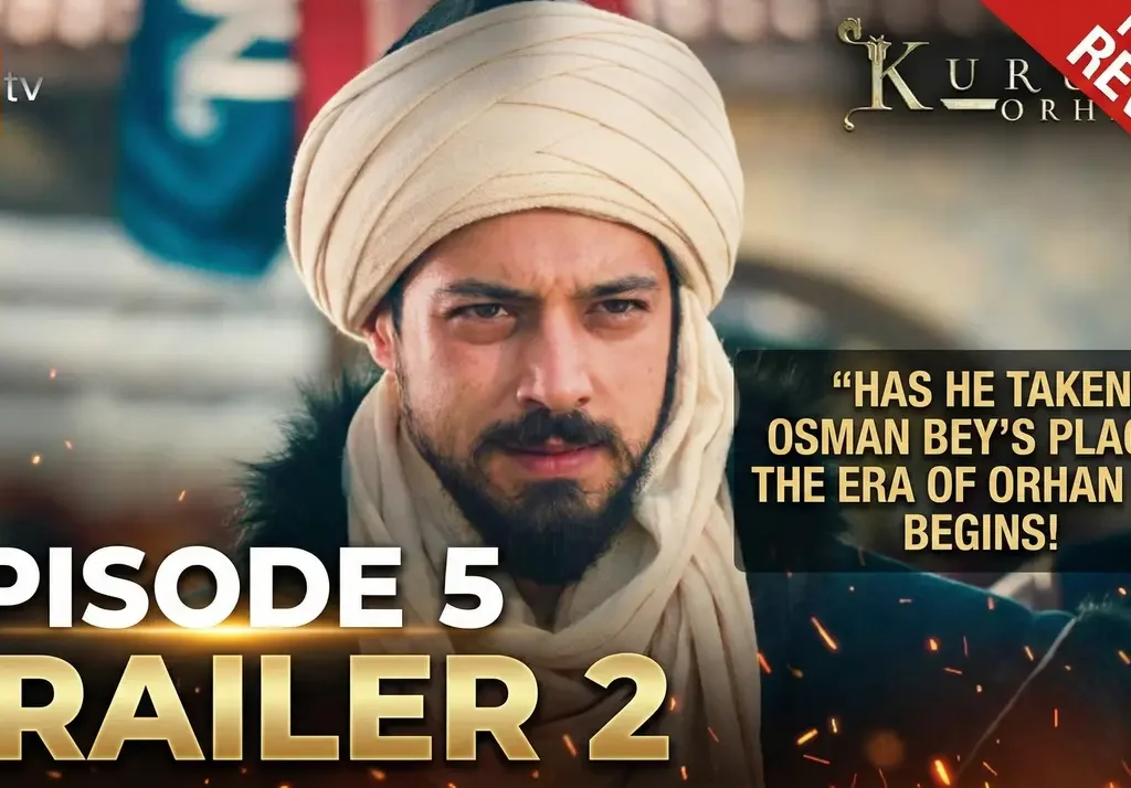 Kurulus Orhan Episode 5 Second Trailer Review: The Era of Orhan Bey Begins?