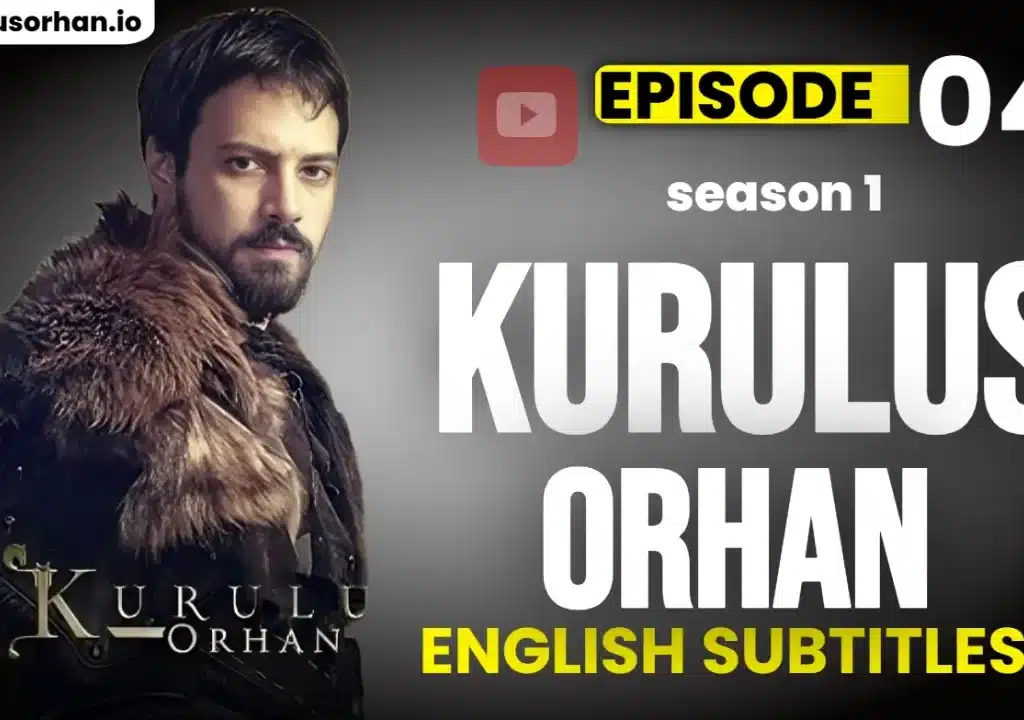 Watch Kurulus Orhan Episode 4 English Subtitle Online in HD