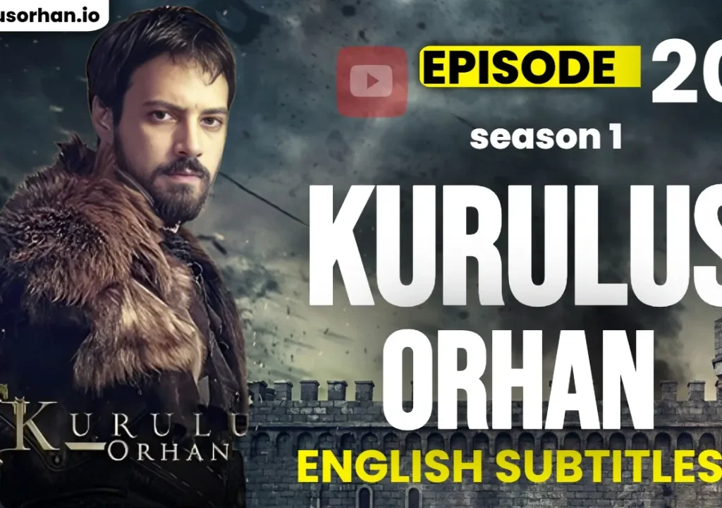 Kurulus Orhan Episode 20 (English Subtitles)