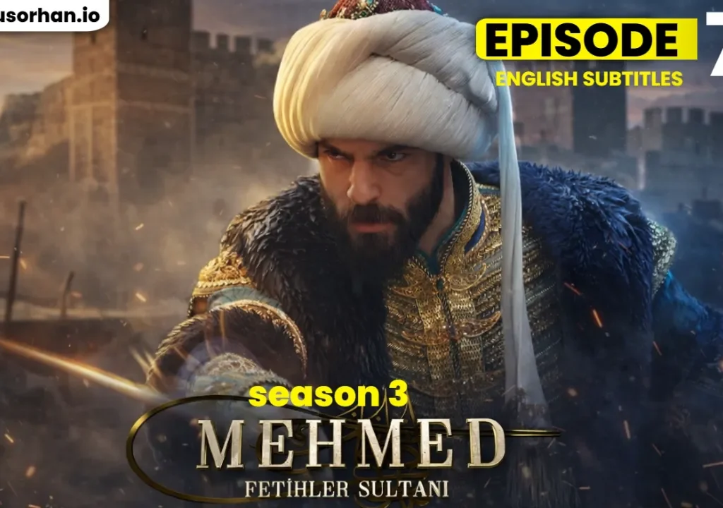 Mehmed Fetihler Sultanı Episode 72 English Subtitles