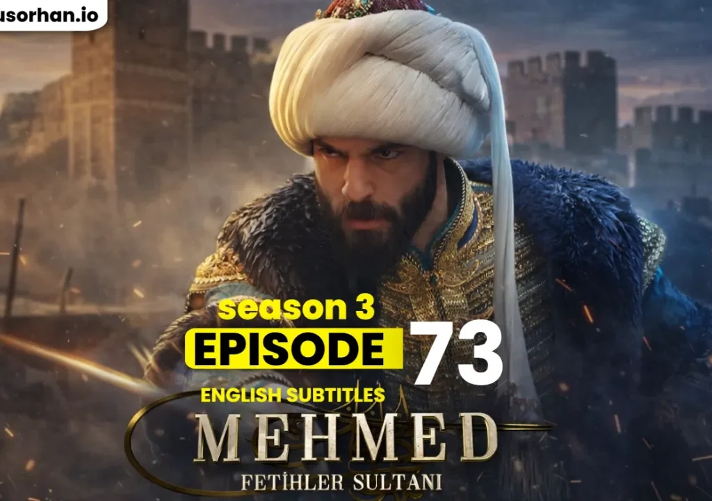 Mehmed Fetihler Sultanı Episode 73 (English Subtitles)