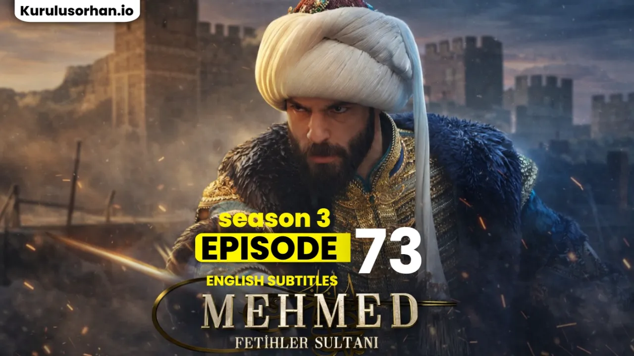 Mehmed Fetihler Sultanı Episode 73 (English Subtitles)