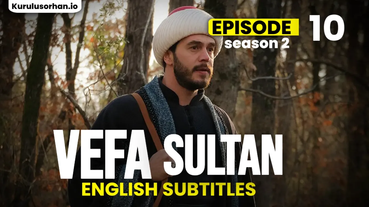 Vefa Sultan Episode 40 English Subtitles