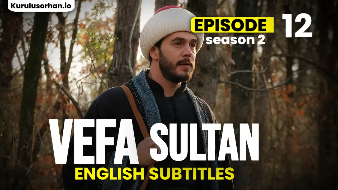 Vefa Sultan Episode 42 English Subtitles
