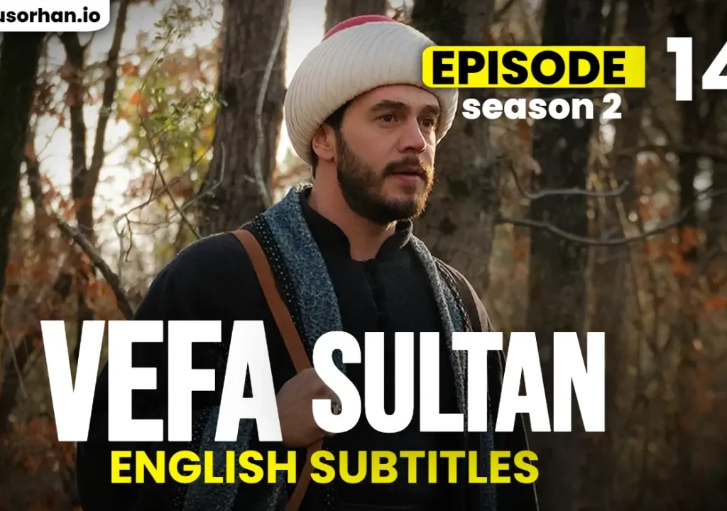 Vefa Sultan Episode 44 English Subtitles