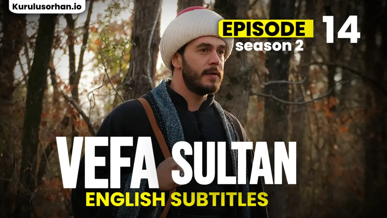 Vefa Sultan Episode 44 English Subtitles