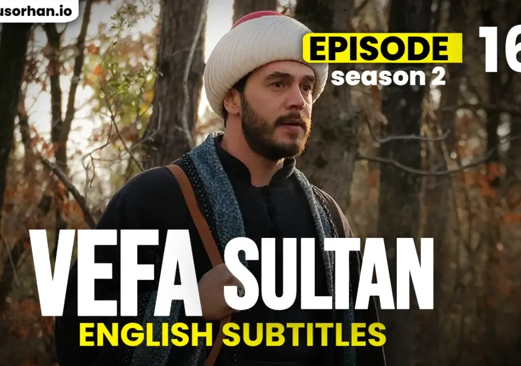 Vefa Sultan Episode 46 English Subtitles