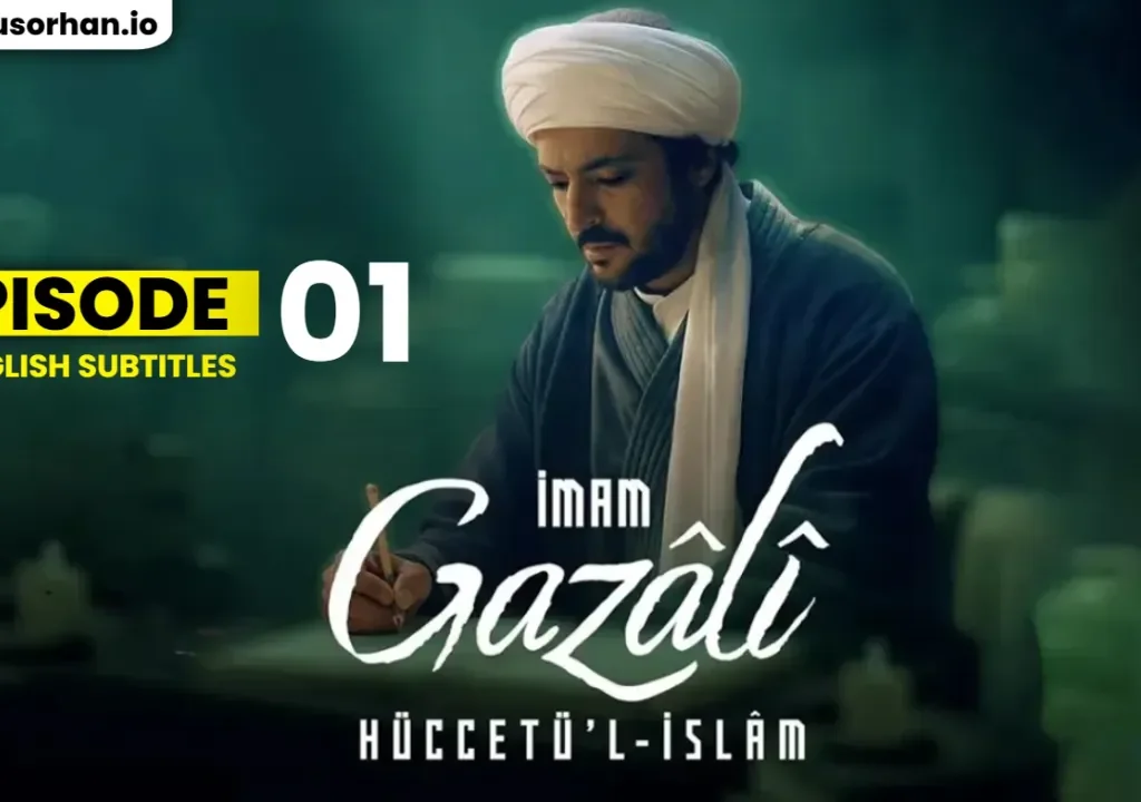 Watch Imam Gazali Episode 1 English Subtitles (Full Episode HD)