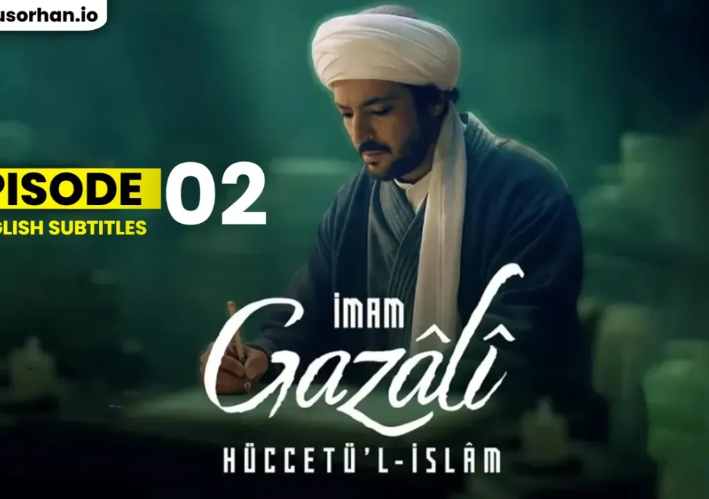 Watch Imam Ghazali Episode 2 English Subtitles (Full Episode HD)
