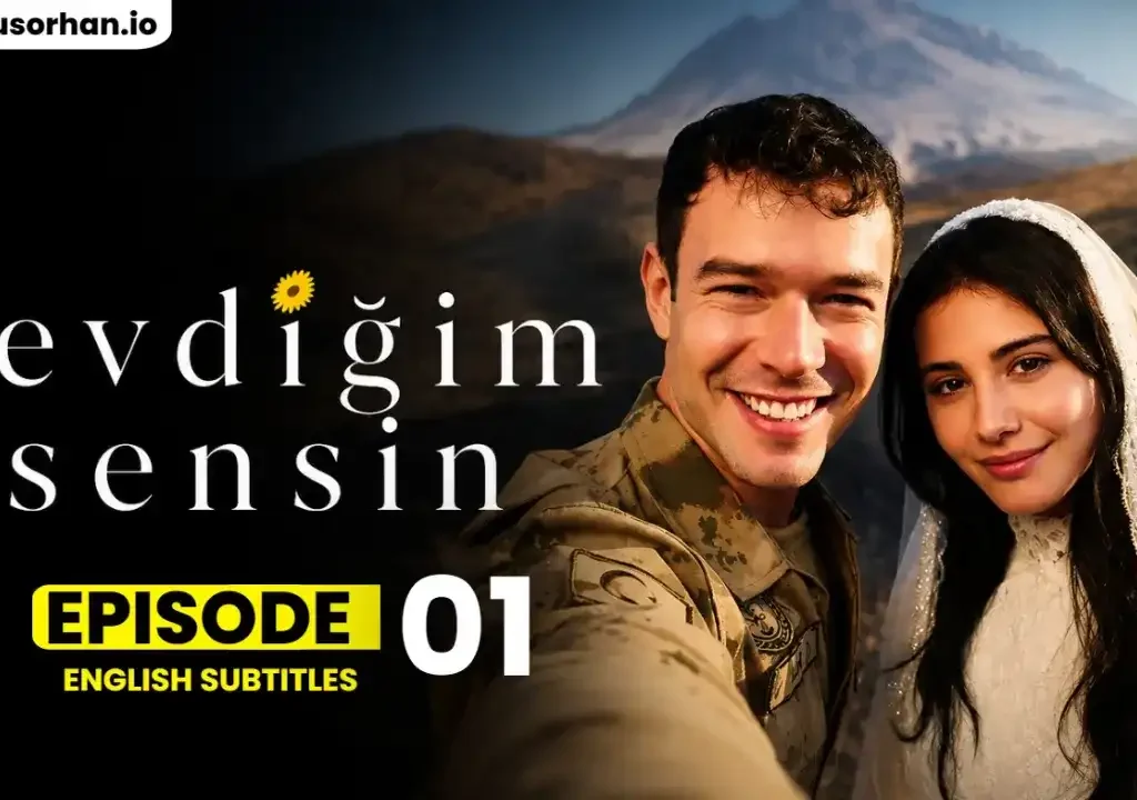 Sevdigim Sensin Episode 1 With English Subtitles – The Emotional Turkish Drama Everyone Is Talking About