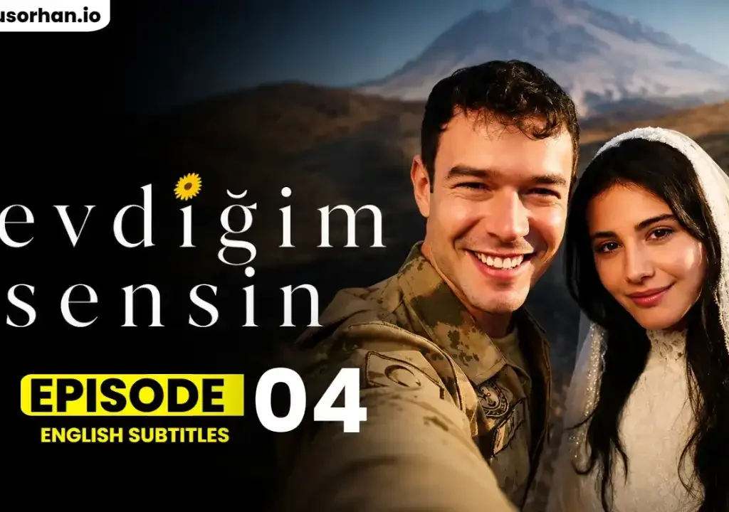 Sevdigim Sensin Episode 4 With English Subtitles – The Shocking Decision That Left Fans Speechless