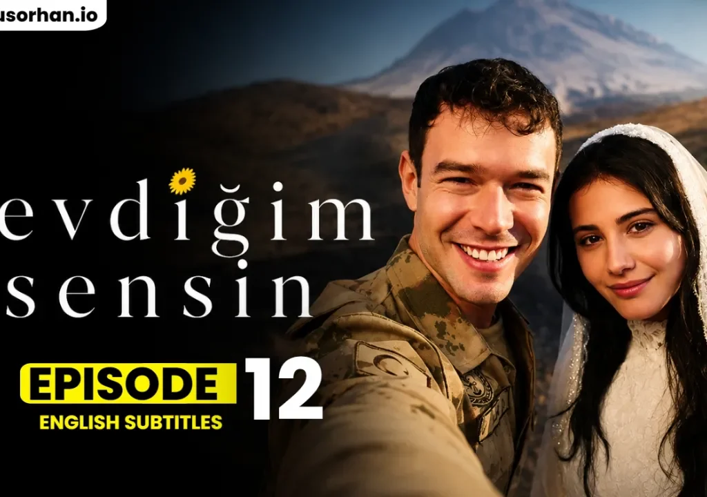 Sevdigim Sensin Episode 12 With English Subtitles – A Secret From the Past Threatens Erkan and Dicle