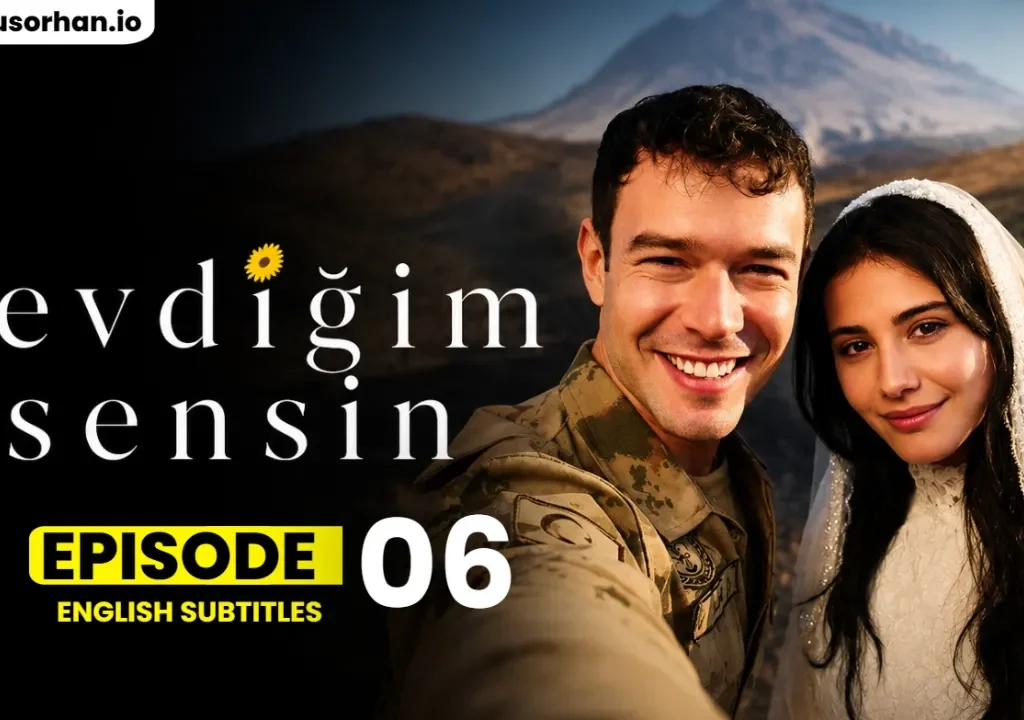 Sevdigim Sensin Episode 6 With English Subtitles – A Shocking Turning Point for Erkan and Dicle