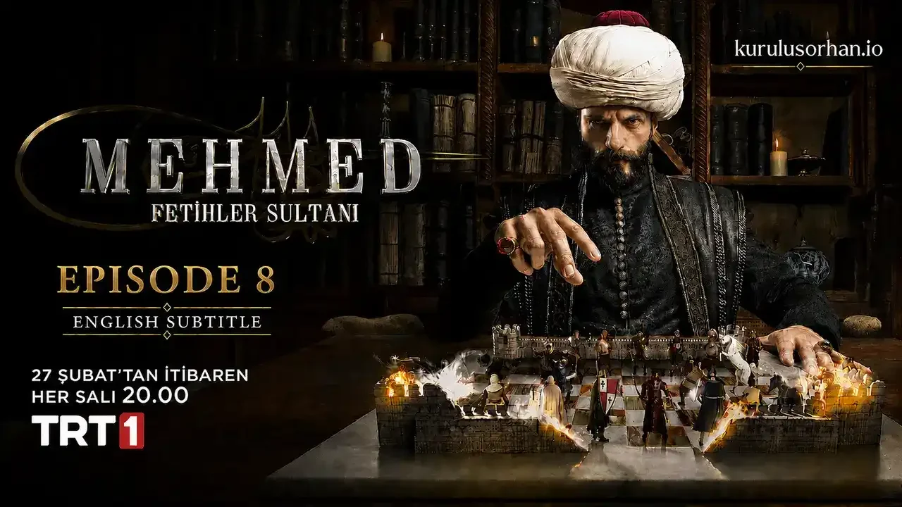 Mehmed Fetihler Sultani Episode 8 English Subtitles